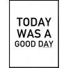 Today Was A Good Day Poster
