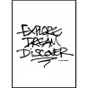 Explore Dream Discover Poster